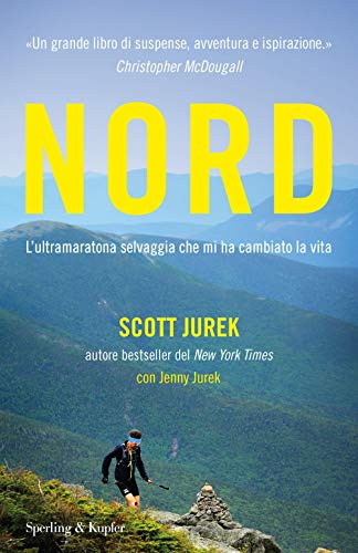 Nord. L'ultramaratona selvaggia che mi ha cambiato la vita (Varia) von Sperling & Kupfer